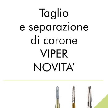 Taglio e separazione di corone VIPER - NOVITA'