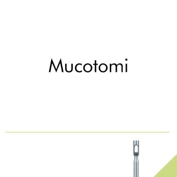 Mucotomi